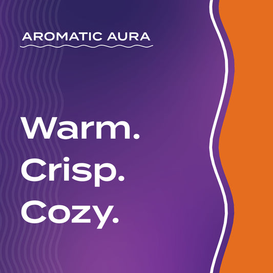 Aromatic Aura advertisement with text 'Warm. Crisp. Cozy.' on a purple and orange background